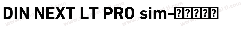 DIN NEXT LT PRO sim字体转换